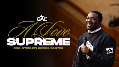 A Love Supreme ⁄⁄ Pastor Stephen Green // 1st Service - 9:00 - Feb 15, 2026
