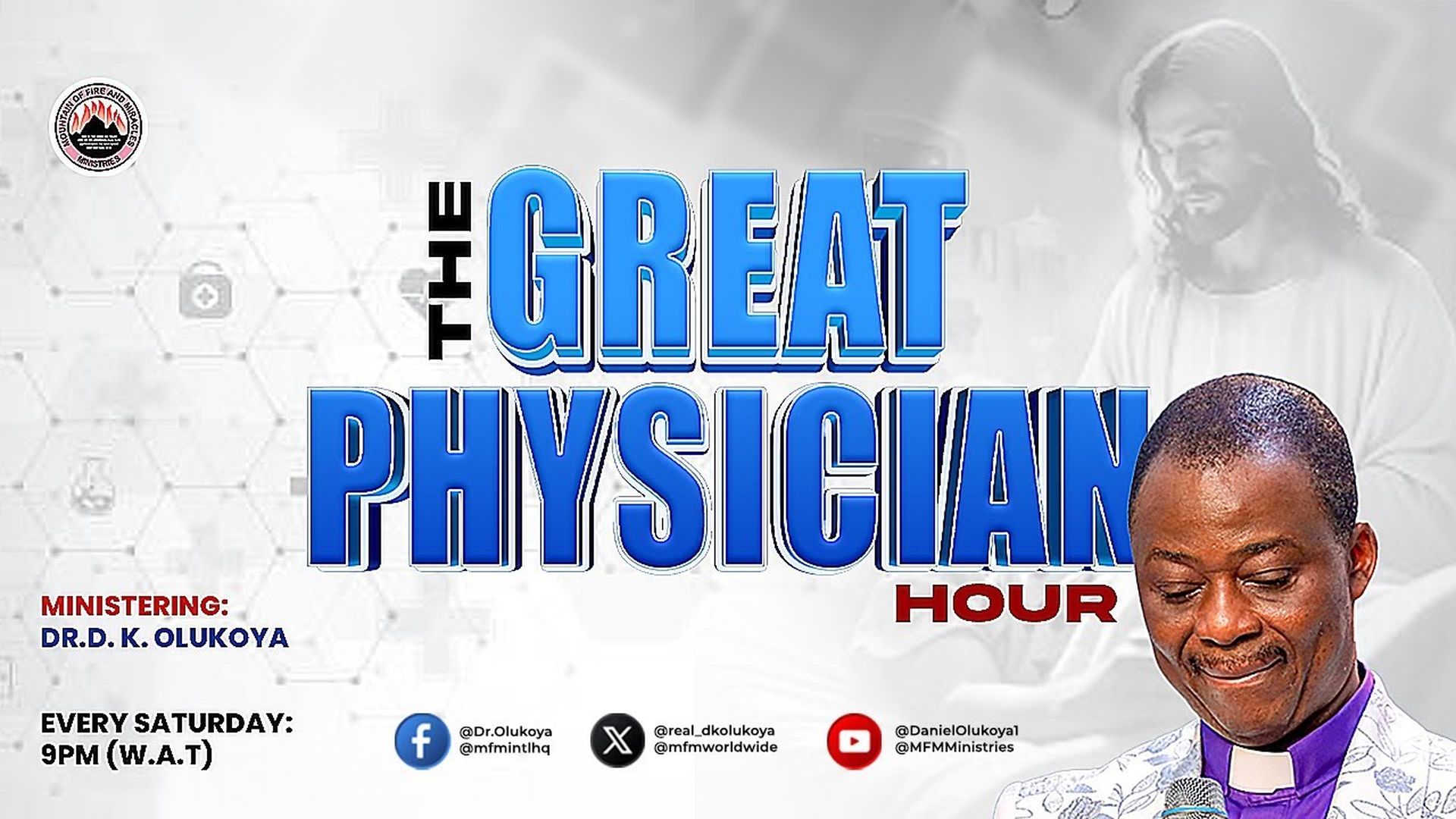 MFM GREAT PHYSICIAN HOUR 18-04-2026 MINISTERING; DR D. K. OLUKOYA