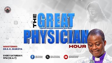 MFM GREAT PHYSICIAN HOUR 18-04-2026 MINISTERING; DR D. K. OLUKOYA