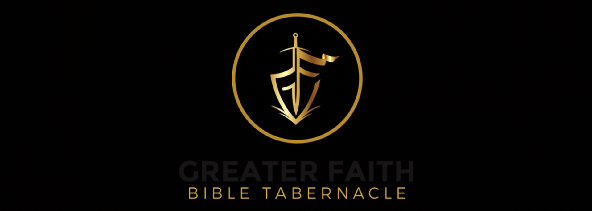Greater Faith Bible Tabernacle