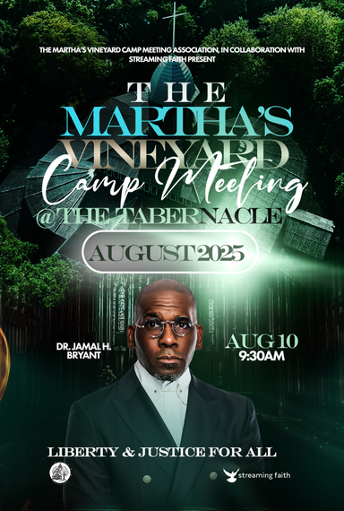Dr. Jamal Harrison Bryant, Live from Martha's Vineyard Tabernacle - Aug 10, 2025